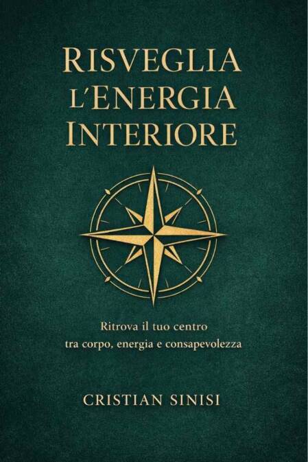 Risveglia l'energia interiore - cristian sinisi autore