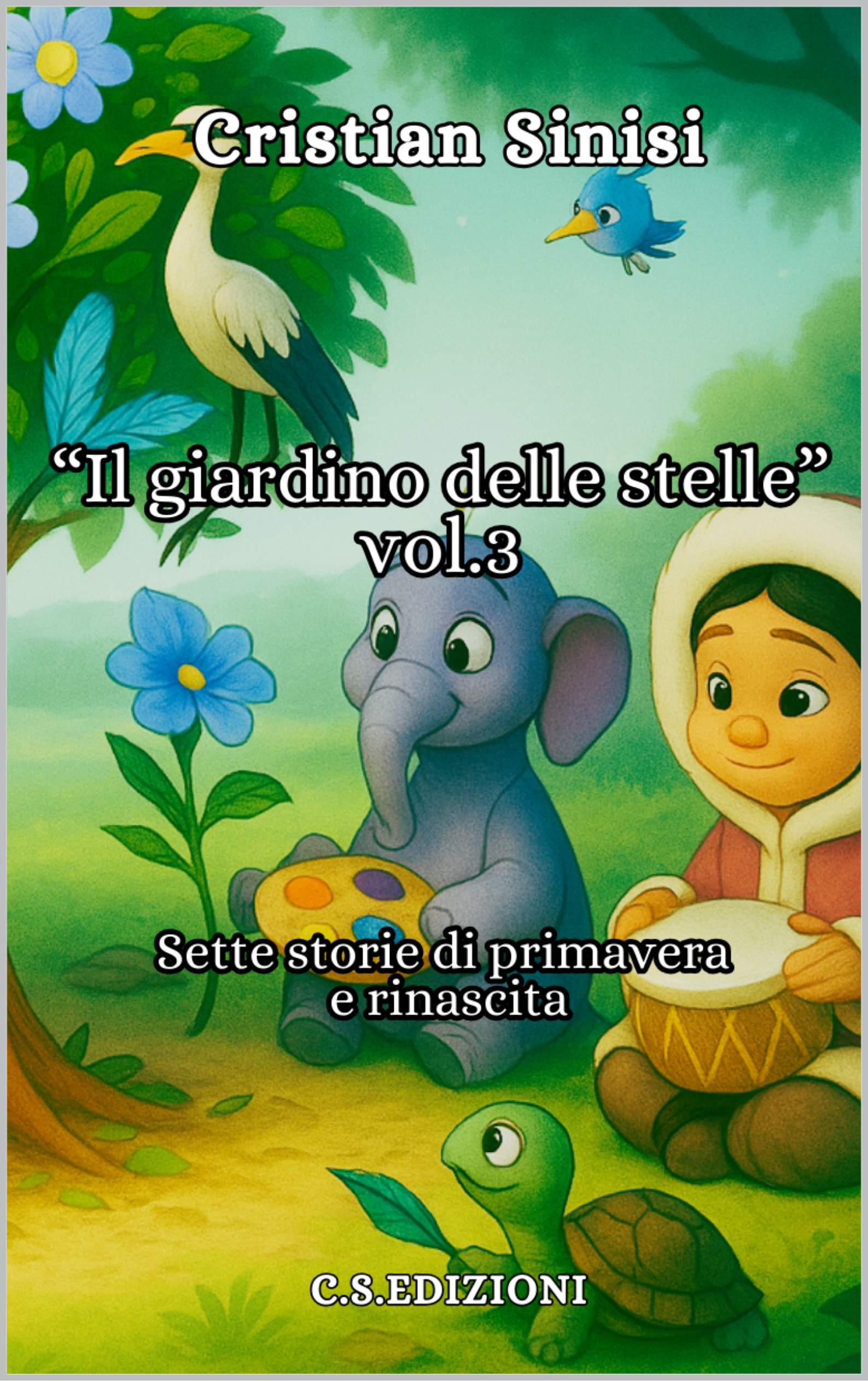 Il giardino delle stelle - VOL.3 FAVOLE DI PRIMAVERA E RINASCITA