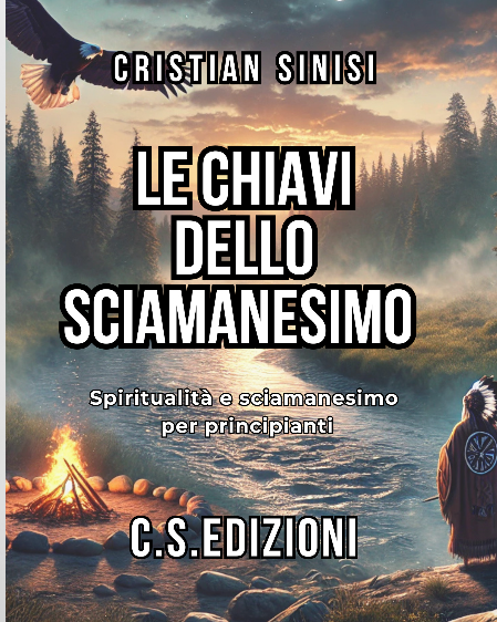 le chiavi dello sciamanesimo - cristian sinisi 